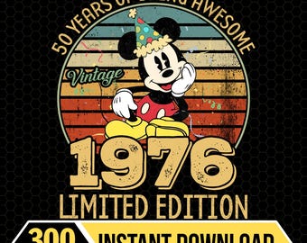 Disneyland Vintage 1976 Limited Edition Png Mickey 50th Birthday Trip Png 50 Years Of Being Awesome Png Disneyland Birthday Family Png