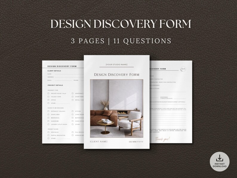 May include: Three-page design discovery form with the text "DESIGN DISCOVERY FORM" and "3 PAGES | 11 QUESTIONS". The form includes sections for client details and project details. The background is a dark brown leather texture.