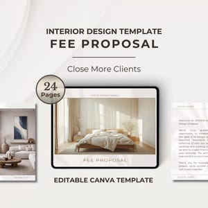 May include: Interior design template titled "Fee Proposal" with the text "Close More Clients." The template includes a 24-page layout, with a bedroom interior design image. The template is an editable Canva template.