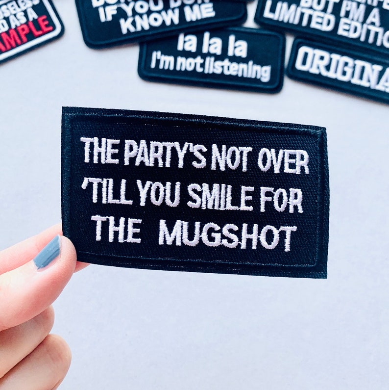 The PARTY is Not OVER Smile MUGSHOT Funny Sayings Slogan - Etsy