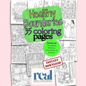 Puede incluir: Una colección de 35 páginas para colorear en blanco y negro con ilustraciones y texto sobre límites saludables. Las páginas incluyen escenas de personas, naturaleza y frases motivadoras como I deserve respect, My Safety Map y Inhale Hold Exhale.