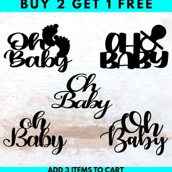 Oh Baby Cake Topper SVG, Baby Shower Cake Topper SVG, Digital Download, Cricut, Silhouette, Glowforge ( svg/dxf/png )
