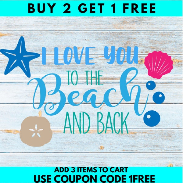 I love you to the Beach and Back SVG/PNG/DXF