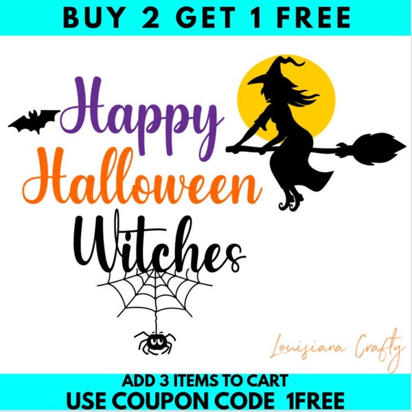 Happy Halloween Witches SVG, Happy Halloween SVG, Witch SVG, Halloween svg/png/dxf