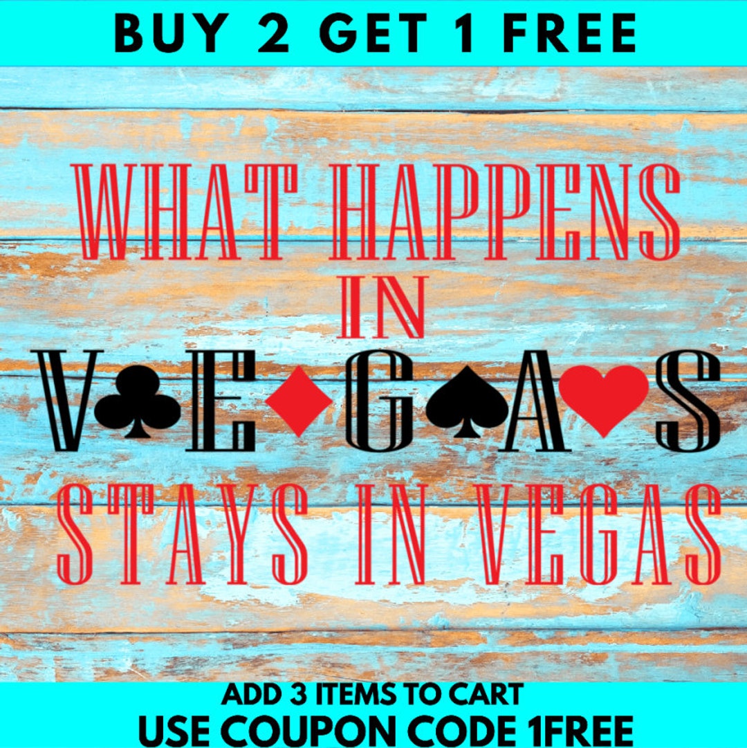 What Happens in Vegas Stays in Vegas Svg, Vegas Svg, Vacation Svg