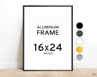 16x24 Aluminum Frame / Colors: Black, White, Graphite, Silver