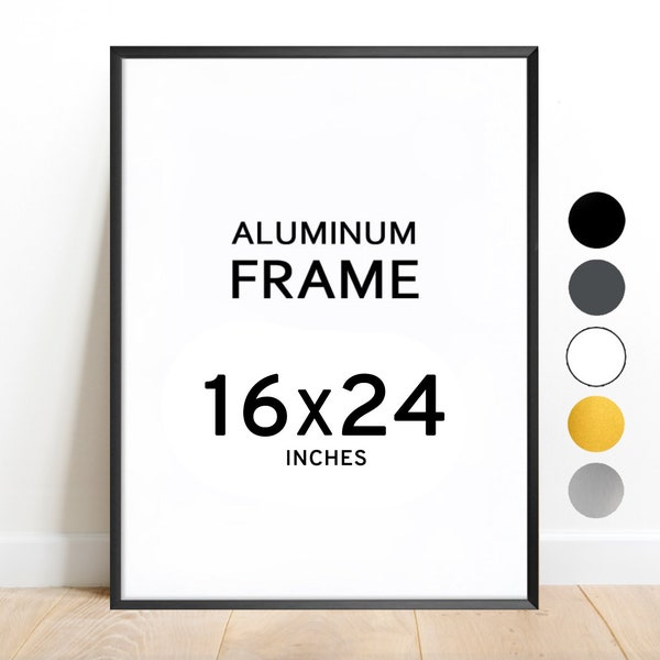 Cadre aluminium 16x24 / Couleurs: Noir, Blanc, Graphite, Argent, Or / Nonreflective Antireflective / Cadre Aluminium 24x16