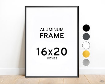 16x20 Aluminum Frame / Colors: Black, White, Graphite, Silver, Gold / Antireflective Nonreflective / 20x16 Aluminium Frame