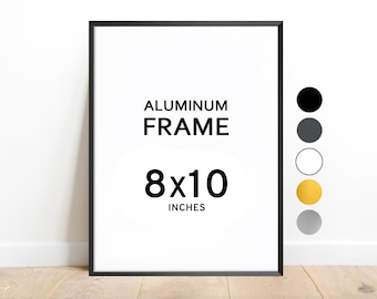 8x10 Aluminum Frame / Colors: Black, White, Graphite, Silver, Gold / Also for picture print 11x14 70x100 12x18 A5 A4 A3 A2 A1 18x24 11x17