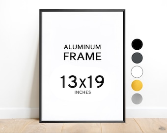13x19 Aluminum Frame / Colors: Black, White, Graphite, Silver, Gold / Antireflective Nonreflective / 19x13 Aluminium Frame