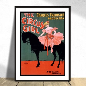 La chica del circo - Charles Frohman I Vintage Poster, Retro Circus, Old Advertising, Circus Poster, Dancing Horses, Girl on horseback,
