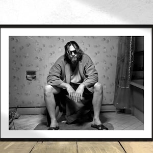 Big Lebowski - The Dude Poster B&W Bathroom Scene -  Black and White Poster - Funny Toilet Scene Print Wall Art Jeff Lebowski Jeff Bridges