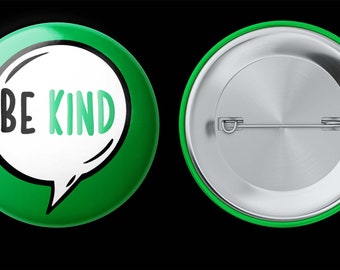 Be Kind Buttons | Be Amazing Pins | Be Happy Button | 1" Circle Pin-back Button