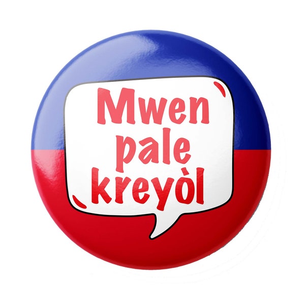 I Speak Creole Pin - I Speak Creole Pin-back Button | Creole Translator Button | 1" Circle Button | 2.25in Button 1.75" X 2.75" Rectangle