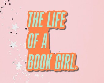 Life of a Book Girl Sticker | Showgirl Stickers | Pop Culture Stickers | Stickers for Laptops, Water Bottles, Swiftie Stickers | Removable