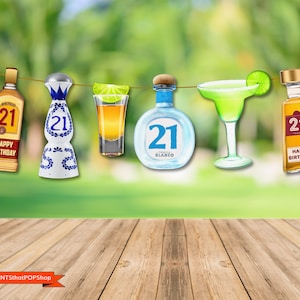 21st Birthday Decorations,Drink Prop,Tequila Banner,Funny 21st Birthday Props,Tequila Drinks,Margaritas,Instant 21st Birthday Banner,DIGITAL