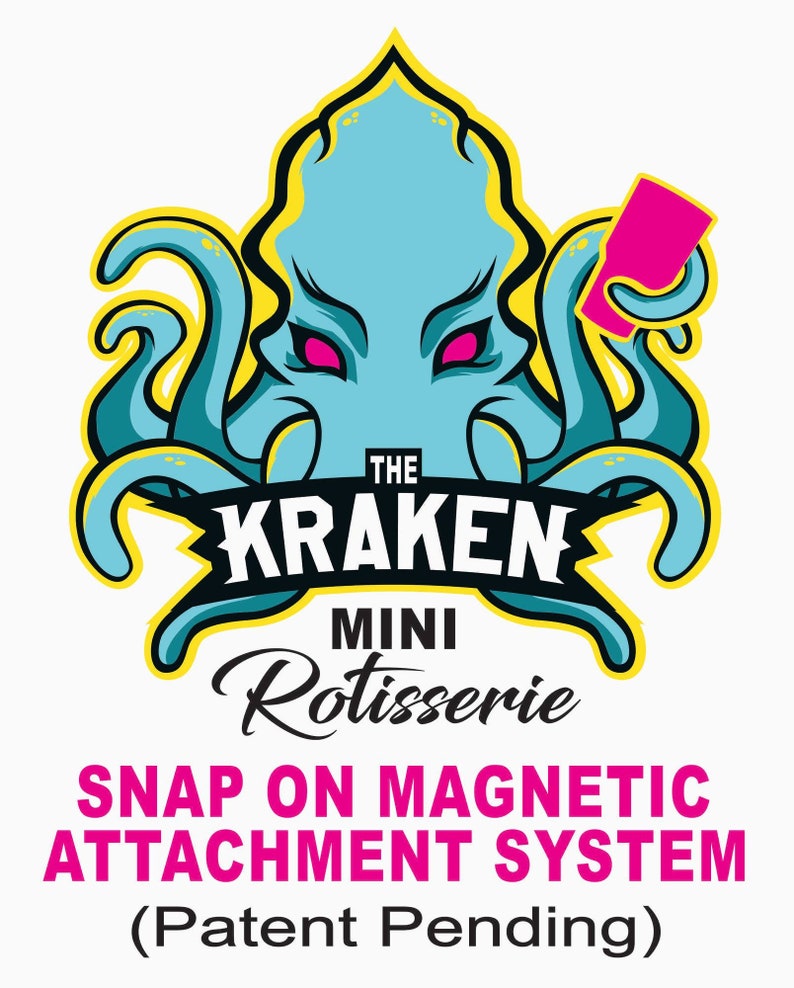 Op de afbeelding: De Kraken Mini Rotisserie is een magnetisch bevestigingssysteem voor het koken. Het logo toont een blauwe octopus met gele tentakels en rode ogen die een roze kaart vasthoudt. De tekst luidt "The Kraken Mini Rotisserie Snap On Magnetic Attachment System (Patent Pending)"