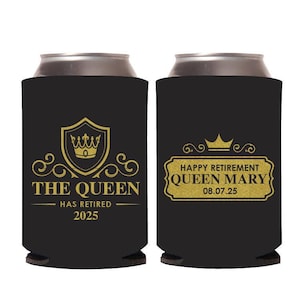 The Queen Has Retired Can Coolers, Retirement Party Can Cooler Favors, Customized Can Cooler Retirement Party Favors, Can Cooler Favor (290)
