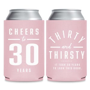 Personalized Years Birthday Can Coolers, Thirty and Thirsty Can Coolers, Personalized Birthday Can Coolers, Custom Birthday Beer Sleeve (37)
