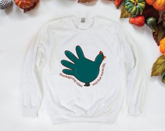Thanksgiving Vibes Sweater, Nurse Life Sweater, Thanksgiving Sweatshirt for Nurses, Custom Nurse Thanksgiving Sweater, Grateful Sweater (36)