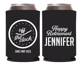 Off The Clock Can Cooler Favors, Retirement Party Can Cooler Favors, Personalized Retirement Can Coolers, Custom Retirement Can Cooler (261)