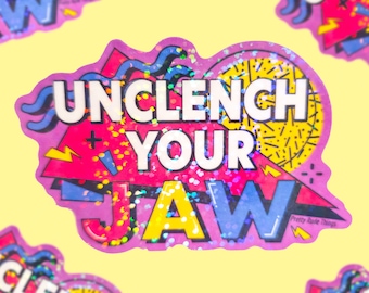 Holographic "Unclench Your Jaw" Sticker: 80s Retro Vinyl Decal