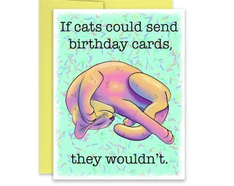Funny Cat Birthday Card: Snarky Cat Lover Gift