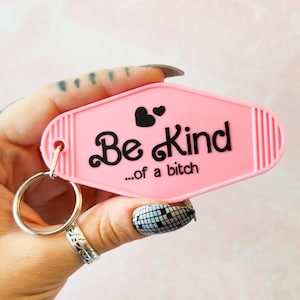 Be Kind...of a bitch Motel Keychain - Sarcastic Keychain - Funny Keychain - Cute Retro Style Keychain, Hotel Keychain