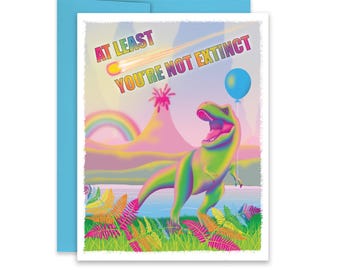 Funny Dinosaur Birthday Card: Colorful T-Rex Greeting - You're Old