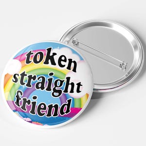 Token Straight Friend Holographic Pinback Button, Pride Month Ally Pin, Safe Space Button