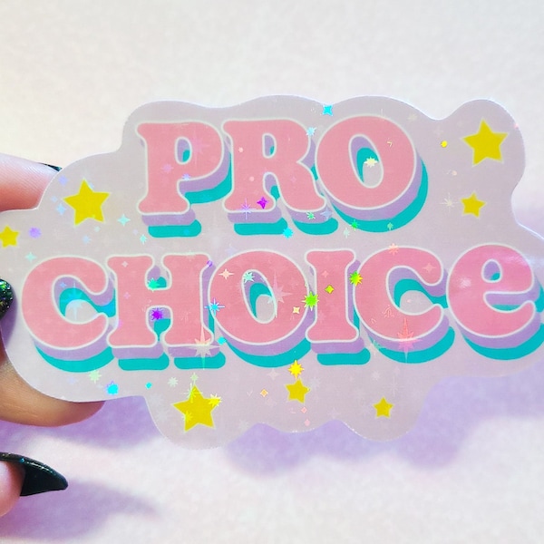 Holographic Pastel Kawaii Pro Choice Waterproof Sticker - Women's Rights Decal - Protect Roe v Wade - Reproductive Rights Hydroflask Sticker