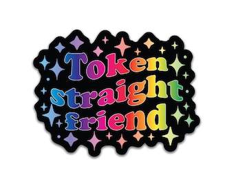 Token Straight Friend Pride Sticker: LGBTQ+ Ally Vinyl Decal