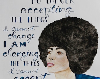Changing the things I cannot accept - Angela Davis inspirational quote