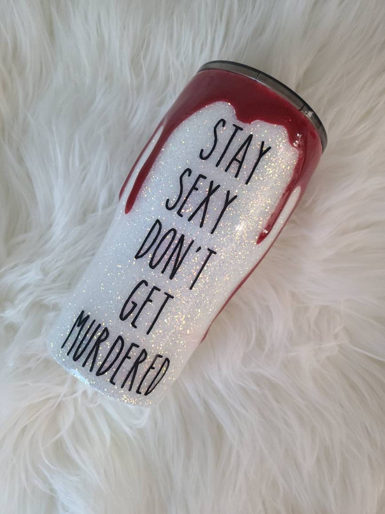 Download SSDGM Stay Sexy Don't Get Murdered Glitter Tumbler with | Etsy