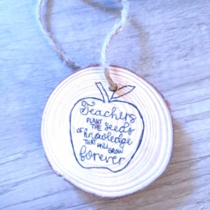 Teachers Ornament,teacher gift, teacher appreciation wood slice ornament, Teachers Christmas gifts