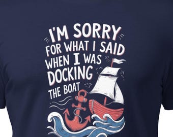 Camiseta divertida de navegación: Atracando el barco, regalo del capitán de la vida en el lago