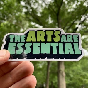 The ARTS are ESSENTIAL 4&quot; wide sticker