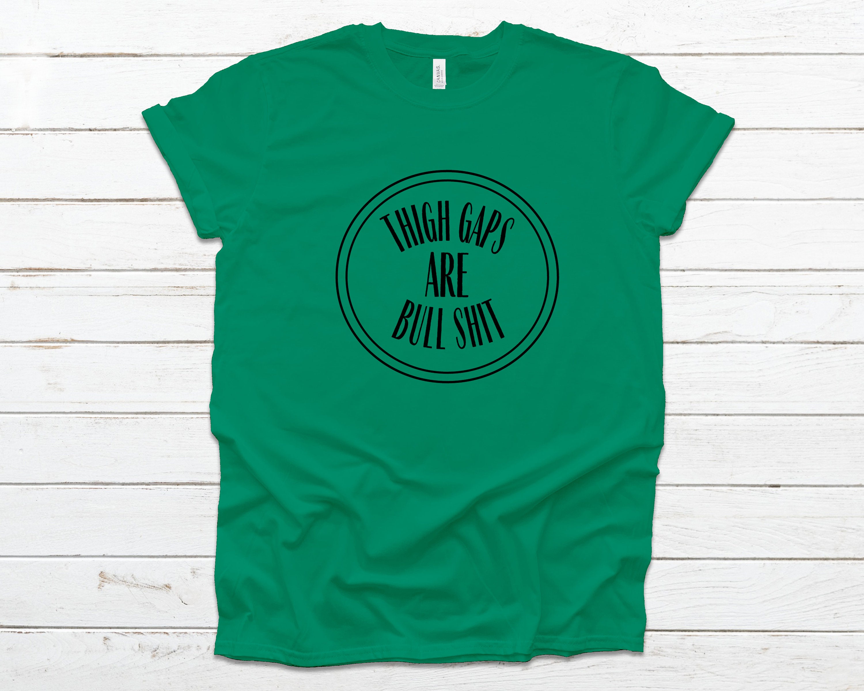 Thigh Gaps Are Bull Shit Gym Tee and Tank Thigh Gaps Are Etsy