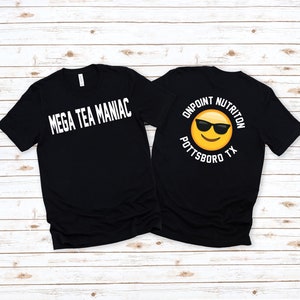 Mega Tea Maniac, Herbalife tea tee shirts, nutrition club gear, custom club shirt, energy tea blast off tanks, herbal concentrate customer