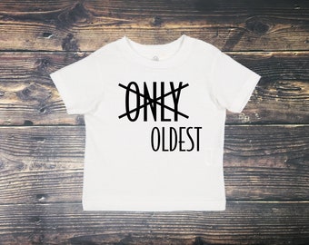 Only to oldest promotion toddler tee, promotion to big brother, new big sister, new baby announcement, sibling shirts, promoted big sister