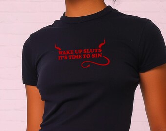 Wake Up Sluts Micro Rib Baby Tee, Wake Up Sluts Time To Sin Crop Top
