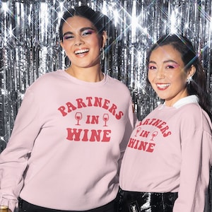 Partners in Wine Matching Crewneck Sweatshirt, BFF Outfit Oversized Sweatshirt, Best Friend Duo Gift