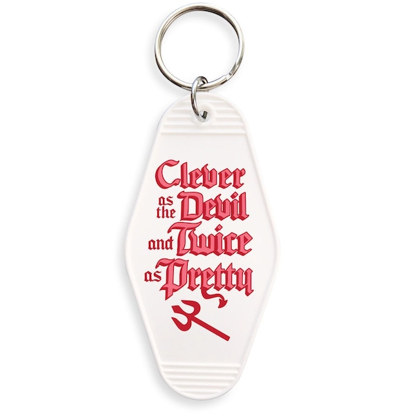 Clever Devil Motel Keychain, Funny Clever as the Devil Twice as Pretty Motel Keychain Gift