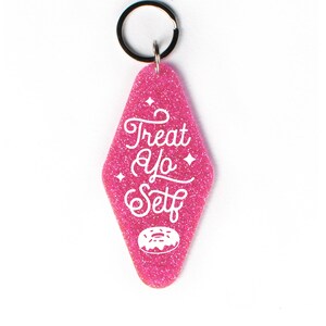 Treat Yo Self Glitter Motel Keychain, Cute Retro style Keychain Gift