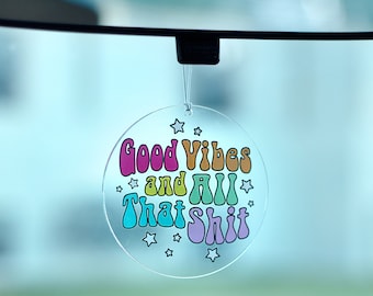 Good Vibes and All That Sh*t Rearview Mirror Car Decor, Car Accessory, Acrylic Car Decoration, Cute Retro Style Car Gift