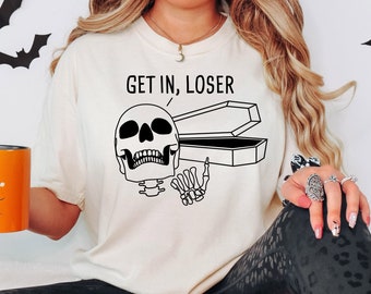 Get In Loser Coffin Comfort Colors Tee, Funny Halloween Spooky Skeleton Girls Quote Vintage Style Shirt