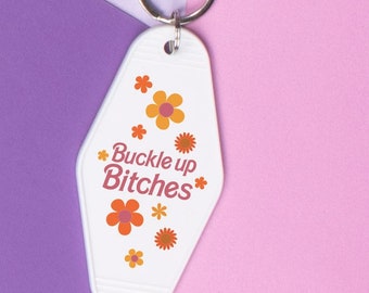 Buckle Up B*tches Motel Keychain, Cute Retro style Travel Road Trip Keychain Gift, Funny Keychain