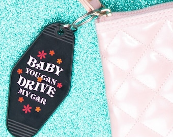 Baby You Can Drive My Car Motel Keychain, Cute Funny Retro Style Floral Keychain Gift