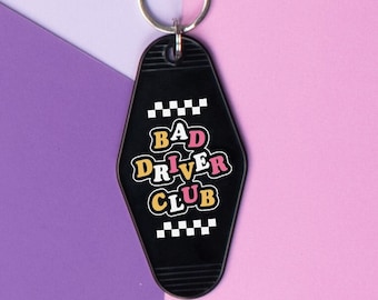 Bad Driver Club Funny Motel Keychain, Cute Retro style Apartment Keychain Gift