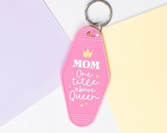 Mom One Title Above Queen Motel Keychain, Cute Retro style Mother's Day Mom Home Apartment Keychain Gift